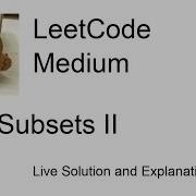90 Subsets II Leetcode Medium