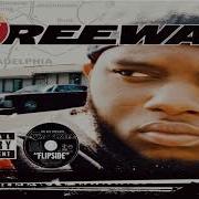 Freeway Peedi Crakk Flipside Philadelphia Freeway