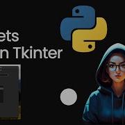 Widgets In Python Tkinter Tkinter Tutorial Lesson 3