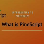 Introduction To PineScript What Is PineScript