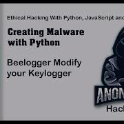 Beelogger Modify Your Keylogger Creating Malware With Python HackVenom