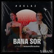 Rojbin Erden Bertan Asllani Asi Alaz Bana Sor Yabani 22 Bölüm Aslaz