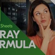 ARRAYFORMULA In Google Sheets 4 Useful Hacks Included