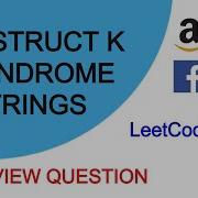 Construct K Palindrome Strings LeetCode 1400 C