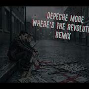 Depeche Mode Wheres The Revolution Mix