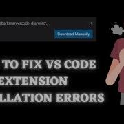 How To Fix VS CODE Extension Installation Errors Step By Step Guide