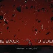Phainon Honkai Star Rail AMV Take Me Back To Eden