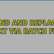 Find And Replace Text Via Batch File