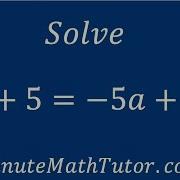 Solve A 5 5a 5