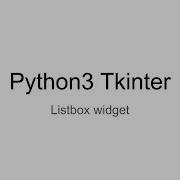 Python3 GUI Programming With Tkinter Tutorial 009 Tkinter Listbox Widget Tkinter Python Gui
