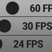 24 FPS Vs 30 FPS Vs 60 FPS Comparison