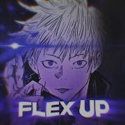 Flex Up Mixed Anime FLOW EDIT