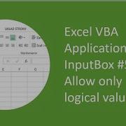 Excel VBA Application InputBox 5 Allow Only Logical Values To Be Entered