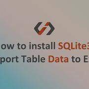 How To Install Setup SQLite On Windows 10 Or 11 Export Table Data To Excel Easily In SQLite3