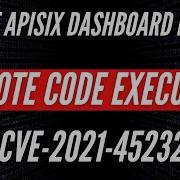 Apache APISIX Dashboard Remote Code Execution Exploit POC CVE 2021 45232