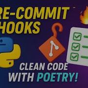 Boost Code Quality With Pre Commit Hooks Poetry Python Dev Tips
