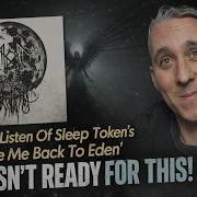 Take Me Back To Eden Is A Masterpiece