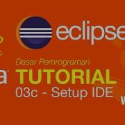 Belajar Java Dasar 03c Setup IDE Eclipse Windows