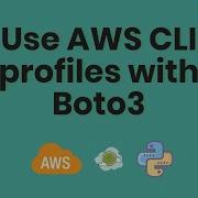 How To Use Multiple AWS CLI Profiles With Python BOTO3