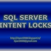 Intent Locks In SQL Server Part 6