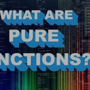 What Are PURE FUNCTIONS