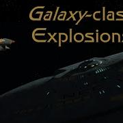 Star Trek Galaxy Class Explosions