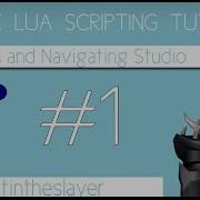 ROBLOX Lua Scripting Tutorial 1 Basics And Navigating Studio