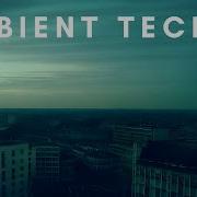 AMBIENT TECHNO Mix 017 By Rob Jenkins