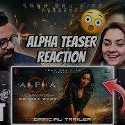 ALPHA Реакция на официальный тизер Алия Бхатт 3 июля 2026 The Sorted Reviews