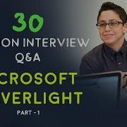 ТОП 15 вопросов и ответов для собеседования по Microsoft Silverlight 2019 года Часть 1 Microso