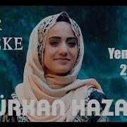 TÜRKAN HAZAL YAR MELEKE Official Video
