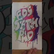 Ed S Sketch Pad Graffiti Art