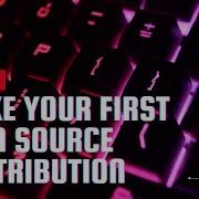 Make Your First Open Source Contribution In 6 Minutes Beginners Guide To Open Source