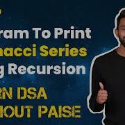 Program To Print Fibonacci Series Using Recursion FREE DSA Course In JAVA Lecture 30