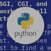 How Python Web Frameworks WSGI And CGI Fit Together