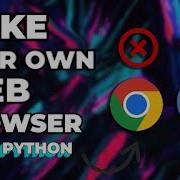 Make Your OWN WEB BROWSER In PYTHON In Just 8 MINUTES Code Like A Pro