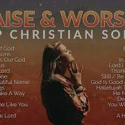 Top Praise And Worship Songs 2026 Playlist Nonstop Christian Gospel Songs
