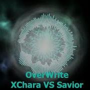 Overwrite But It S A XChara And Savior BF Cover
