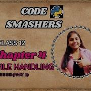 Python For Class 12 Binary File Handling Part 2 Explained