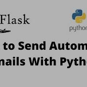 How To Send Emails With Flask Python Gmail