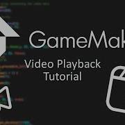 Game Maker Video Playback 2022 Tutorial