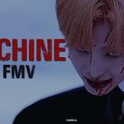 MACHINES KPOP MULTIFANDOM FMV