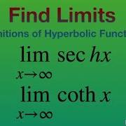 Find Limits Of Hyperbolic Secant And Cotangent As X Approaches Infinity Hyperbolic Functions