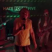 HATE FORCE FIVE LIVE At KPS