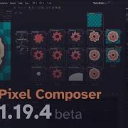 What S New In Pixel Composer 1 19 4