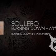 SOULERO Burning Down Nymus Remix