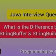 Difference Between StringBuffer And StringBuilder In Java Java Interview Question 3