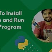 How To Install Python And Write Your First Program 2022 Python 1