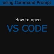 How To Open VSCODE With CMD