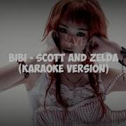 BIBI SCOTT AND ZELDA Karaoke Ver